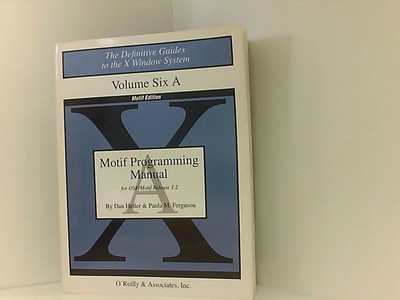 The Definitive Guides to the X Window System / Motif Programming Manual: for OSF