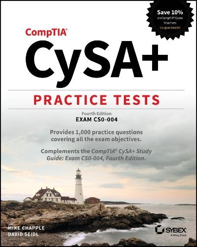 CompTIA CySA+ Practice Tests by Mike Chapple, David Seidl - 9781394414475