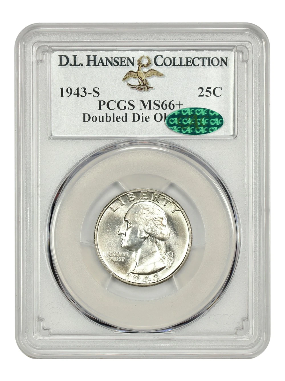 1943-S 25C PCGS/CAC MS66+ (Doubled Die Obverse) ex: D.L. Hansen