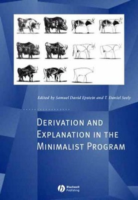 Derivation and Explanation in the Minimalist Program by Samuel Epstein (English)