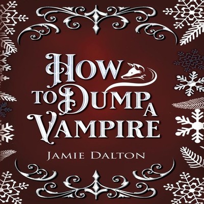 How to Dump a Vampire Jamie Dalton Hardcover Magnetra