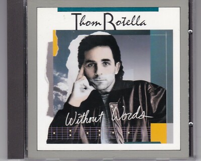 THOM ROTELLA - WITHOUT WORDS - CD ALBUM AUDIOPHILE DMP   1990