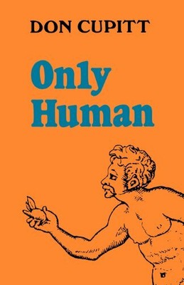 Only Human by Cupitt, Don 0334022355 FREE Shipping