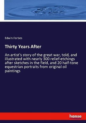 Thirty Years After Edwin Forbes