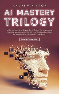 Andrew Hinton | AI Mastery Trilogy | Buch | Englisch (2024) | Book Bound Studios