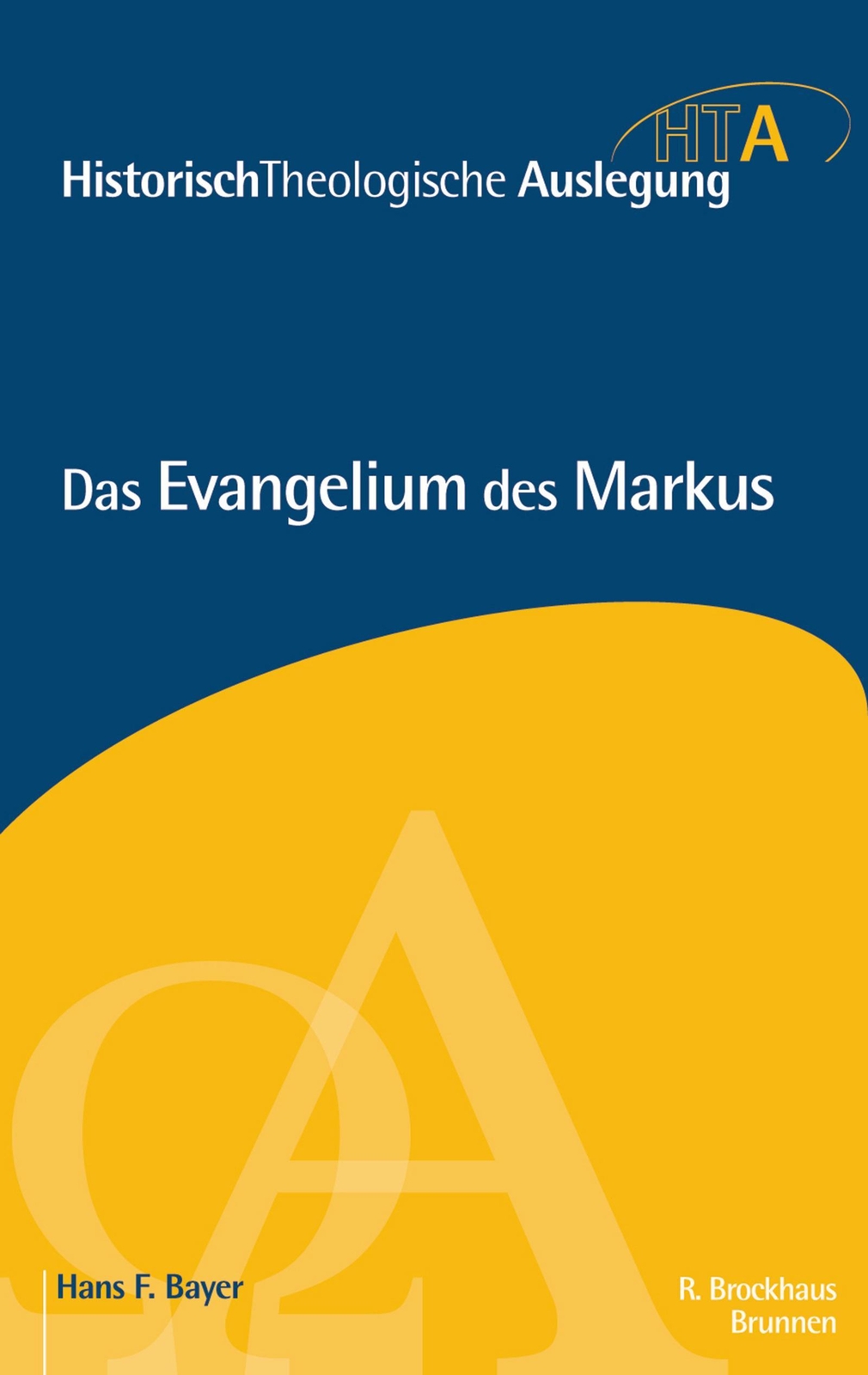 Thumbnail - Das Evangelium Des Markus, Hans F. Bayer