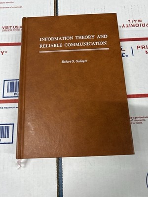 Information Theory and Reliable Communication by Robert G. Gallager Hardcover