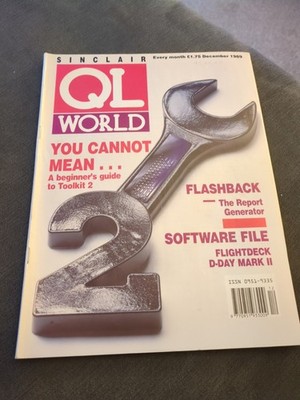 SINCLAIR QL WORLD ISSUE DECEMBER 1989 RETRO COMPUTING VGC