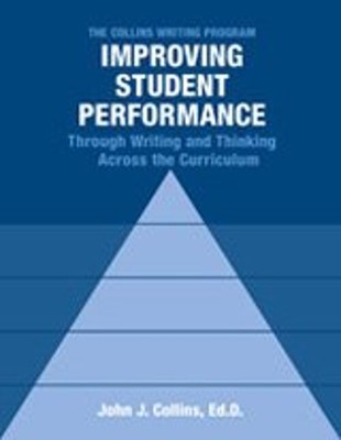 The Collins Writing Program Improving Student Performance Through