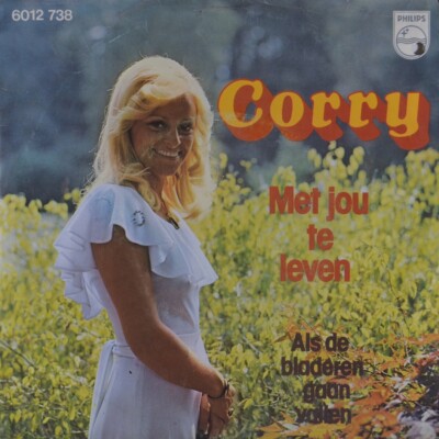 7'' CORRY KONINGS Met jou te leven / Als de bladeren gaan vallen PHILIPS NL 1977