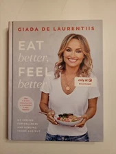 Eat Better, Feel Better: My Recipes for Wellness and Healing, Inside and Out 🆕