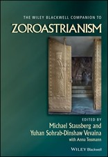 The Wiley Blackwell Companion to Zoroastrianism by Michael Stausberg: Used