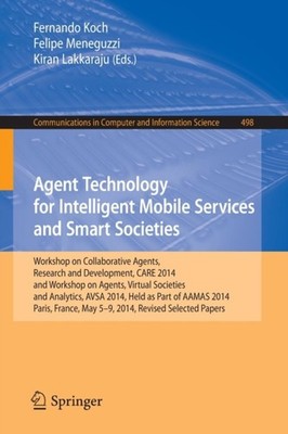 Koch - Agent Technology for Intelligent Mobile Services and Smart Soci - X555z