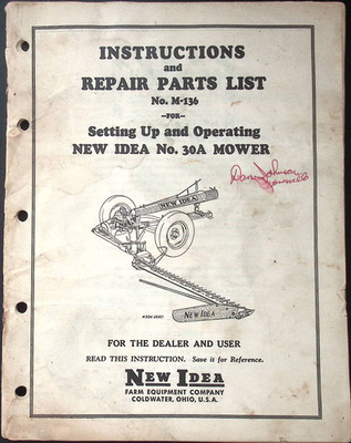 New Idea No. 30A Mower Instruction Manual + Repair Parts List Farming