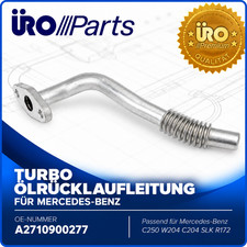 Turbo &Ouml;lr&uuml;cklaufleitung Mercedes C250 W204 S204 C204 SLK250 R172 A2710900277 URO