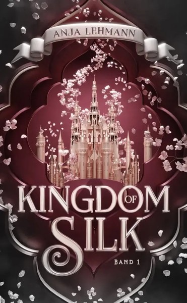 Kingdom Of Silk | Anja Lehmann | Taschenbuch | 423 S. | Deutsch | 2023 | Nova Md-image