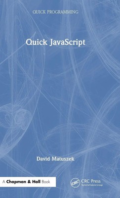 David Matuszek | Quick JavaScript | Buch | Englisch (2023) | EAN 9781032417578