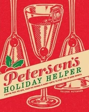 Petersons Holiday Helper: Festive Pick-Me-Ups, Calm-Me-Downs, and H - VERY GOOD