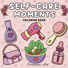 Self-Care Moments - Bold and Easy Girl Therapy Coloring Book for Adults and Teen