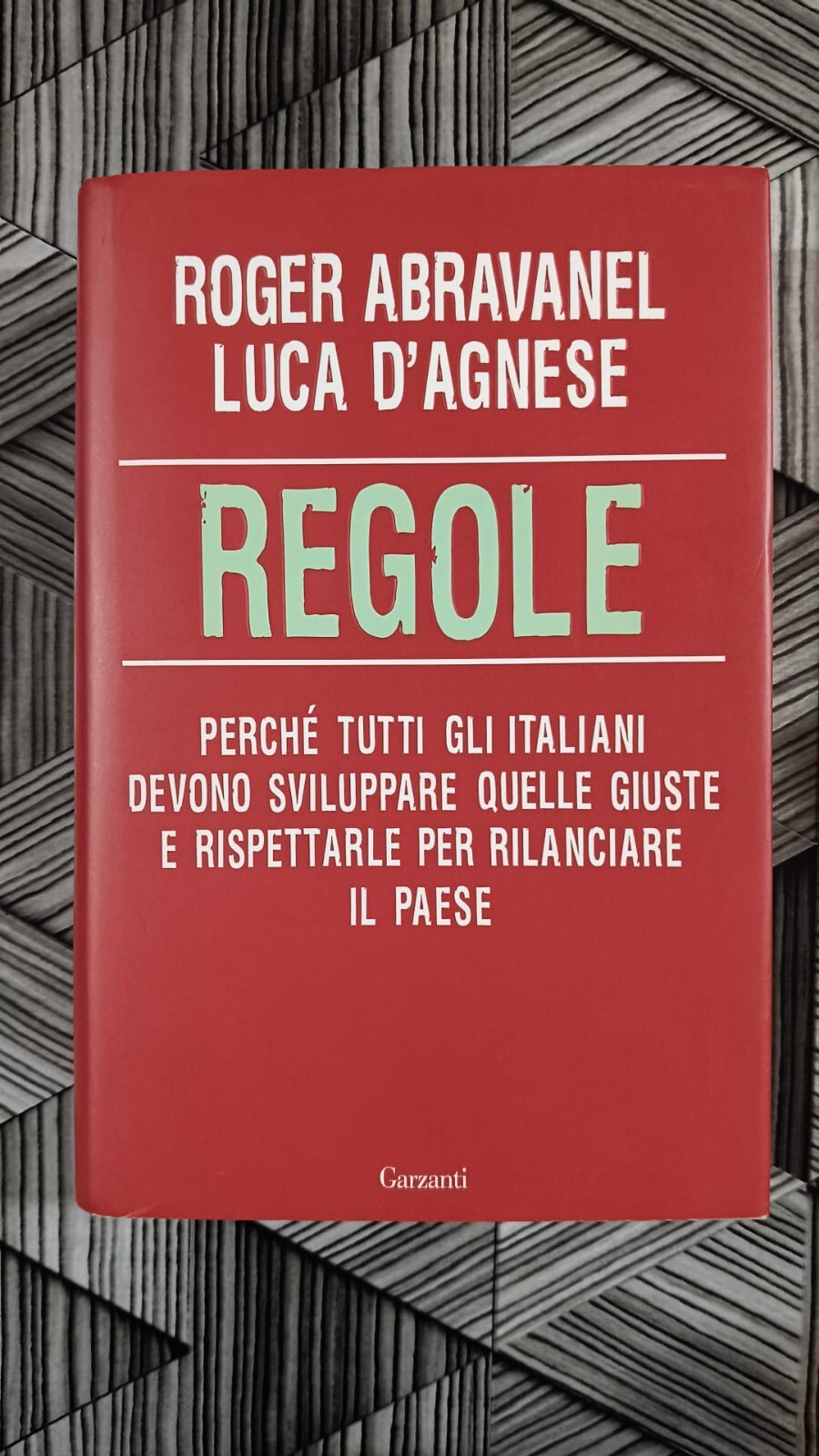 Regole. Perché tutti gli italiani devono sviluppare quelle giuste e rispettarle