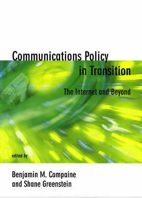 Communications Policy in Transition: The Internet and Beyond (Telecommunication