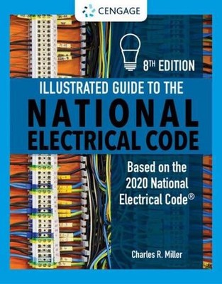 Illustrated Guide to the National Electrical Code by Charles Miller (English) Pa
