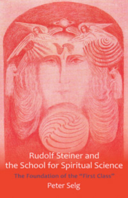 Rudolf Steiner And The School For Spiritual Science: The Foundation Of The ...