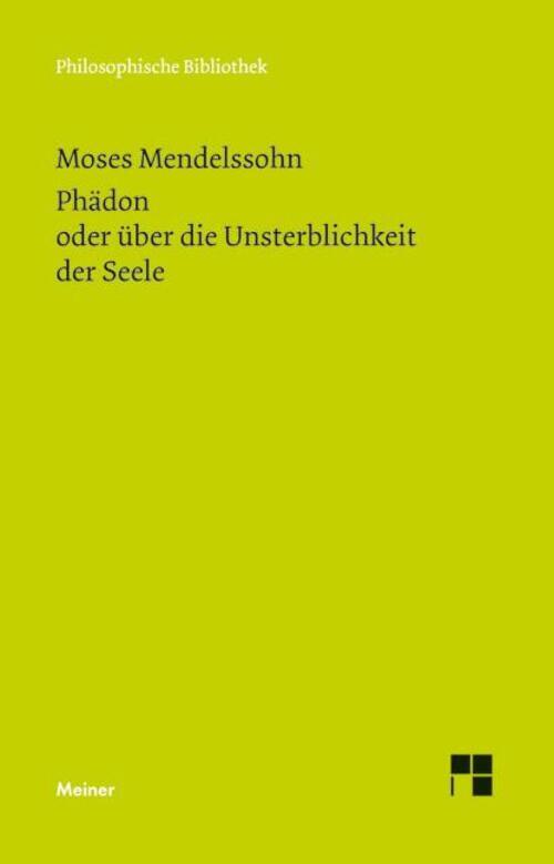 Moses Mendelssohn | Phädon Oder Über Die Unsterblichkeit Der Seele |