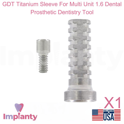 GDT Titanium Sleeve For Multi Unit 1.6 Dental Prosthetic Dentistry Tool