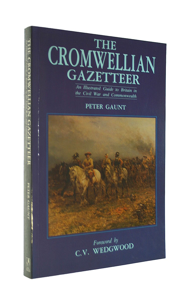 The Cromwellian Gazetteer: An Illustrated Guide to Britain in the Civil War an..