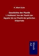 Geschichte der Plastik | Buch | 9783954911363