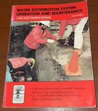 WATER DISTRIBUTION SYSTEM OPERATION AND MAINTENANCE - California OWP 3rd Edition