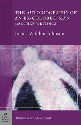 Autobiography of an Ex-Colored Man : And Other Writings by James Weldon ...