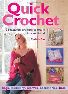 Quick Crochet: 35 Fast, Fun Projects to Make in a Weeken... | Buch | Zustand gut