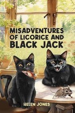 Misadventures of Licorice and Black Jack, ,  Hardb