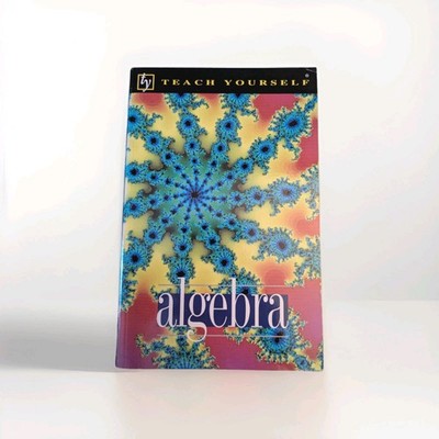 Teach Yourself Algebra by Neill, Wardle (1996, Trade Paperback)