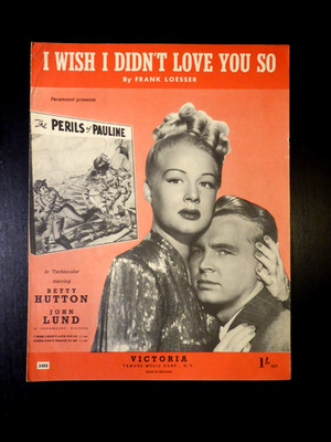I WISH I DIDN`T LOVE YOU SO - Notenblatt für Klavier und Gesang