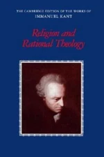 Religion and Rational Theology (The Cambridge Edition of the Works of Immanuel K
