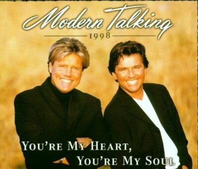 Modern Talking - Single-CD - You're my heart you're my soul '98