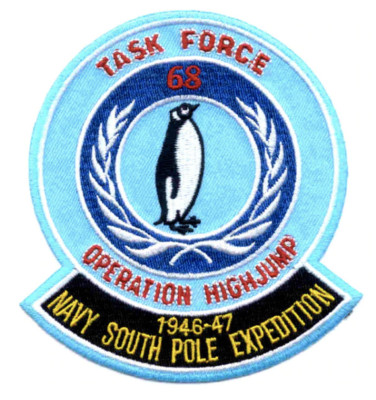 NAVY TASK FORCE 68 SOUTH POLE EXPEDITION 1946-1947 OPERATION HIGHJUMP PATCH