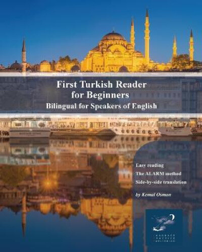 First Turkish Reader for Beginners: Bilingual for Speakers of English (Graded