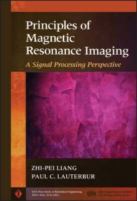 Principles of Magnetic Resonance Imaging: A Signal Processing Perspective: Used