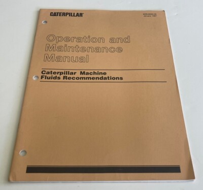 Caterpillar Operation Maintenance Machine Fluids Recommendations Manual Jan 1997