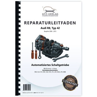Audi R8, Typ 42 (06-15) 6 Gang Schaltgetriebe 086 R tronic - Reparaturanleitung