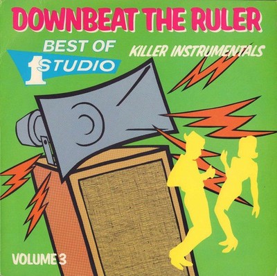 Various - Downbeat The Ruler: Killer Instrumentals, Best Of Studio One, Volum...