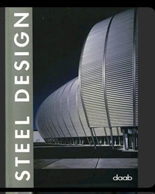 Steel design daab Daniela Santos Quartino Isabel Artigas Architektur Stahlbau