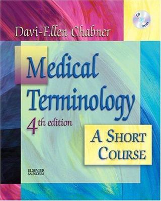 Medical Terminology: A Short Course by Davi-Ellen Chabner BA  MAT