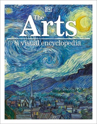 The Arts (DK Children's Visual Encyclopedias)