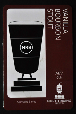 NORTH RIDERY ''VANILLA BOURBON STOUT'' 6% ABV PUMP CLIP