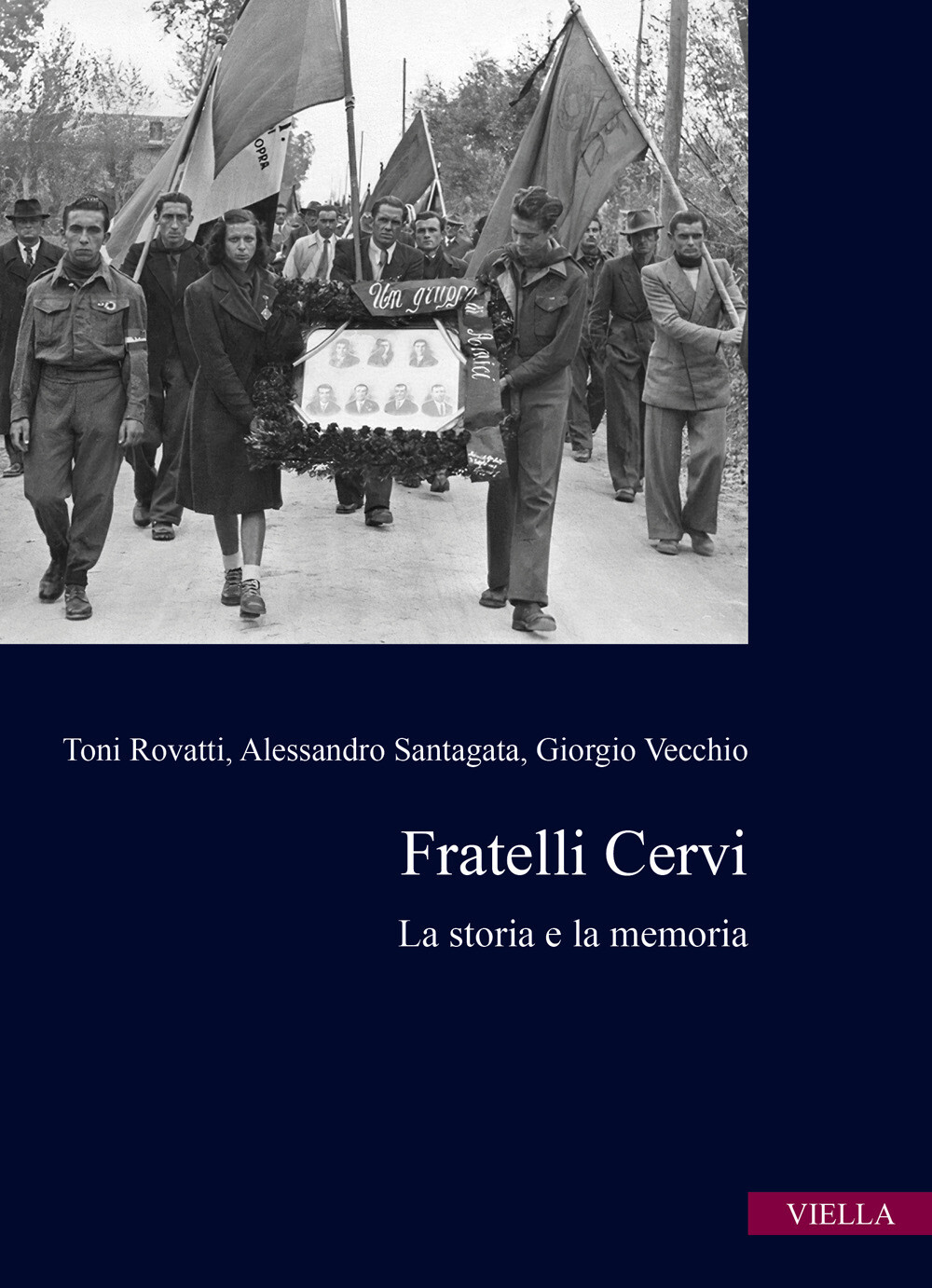 Libri Toni Rovatti / Alessandro Santagata / Giorgio Vecchio - Fratelli Cervi. La